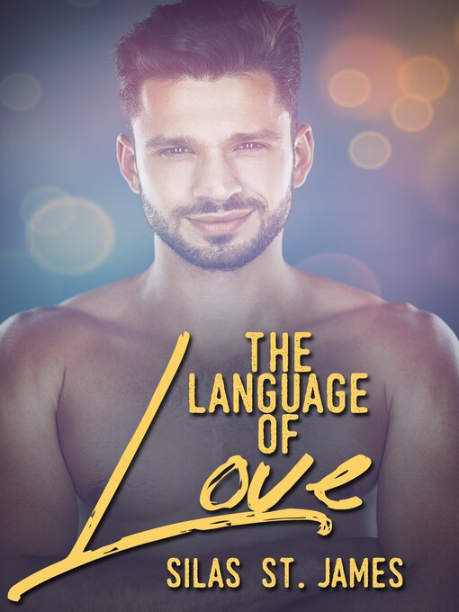 Title details for The Language of Love by Silas St. James - Available